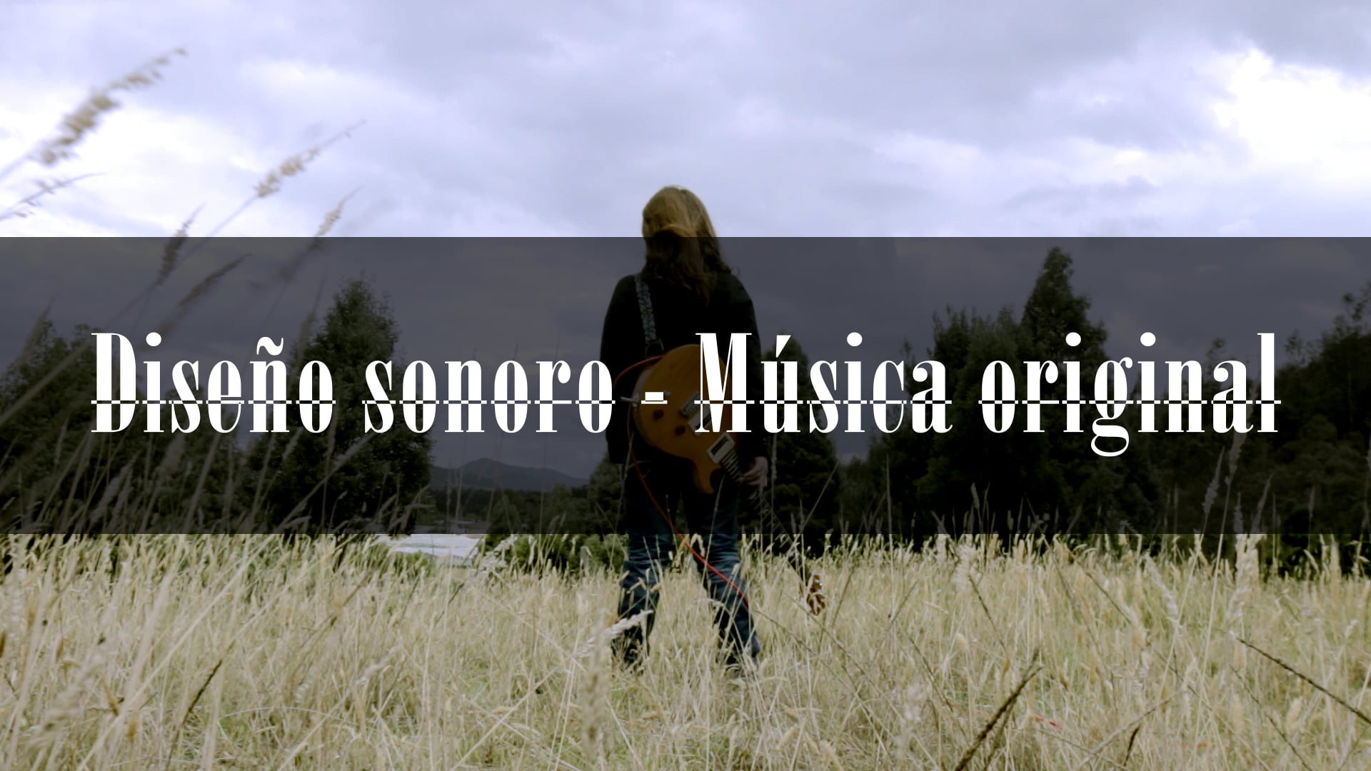 Diseño sonoro y música original