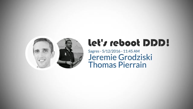 Jeremie Grodziski & Thomas Pierrain-Let's reboot DDD!