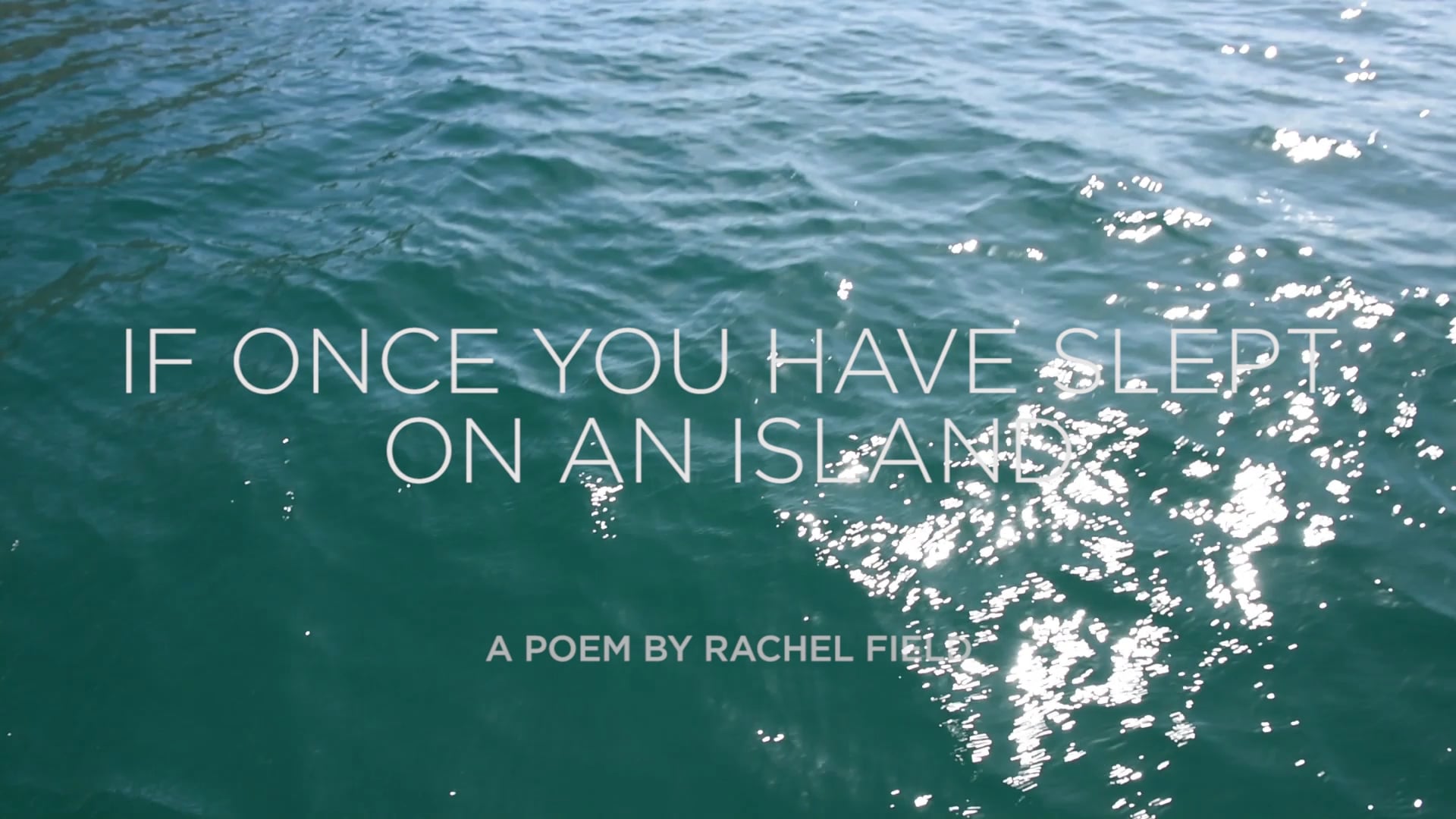 If Once You Have Slept On An Island on Vimeo
