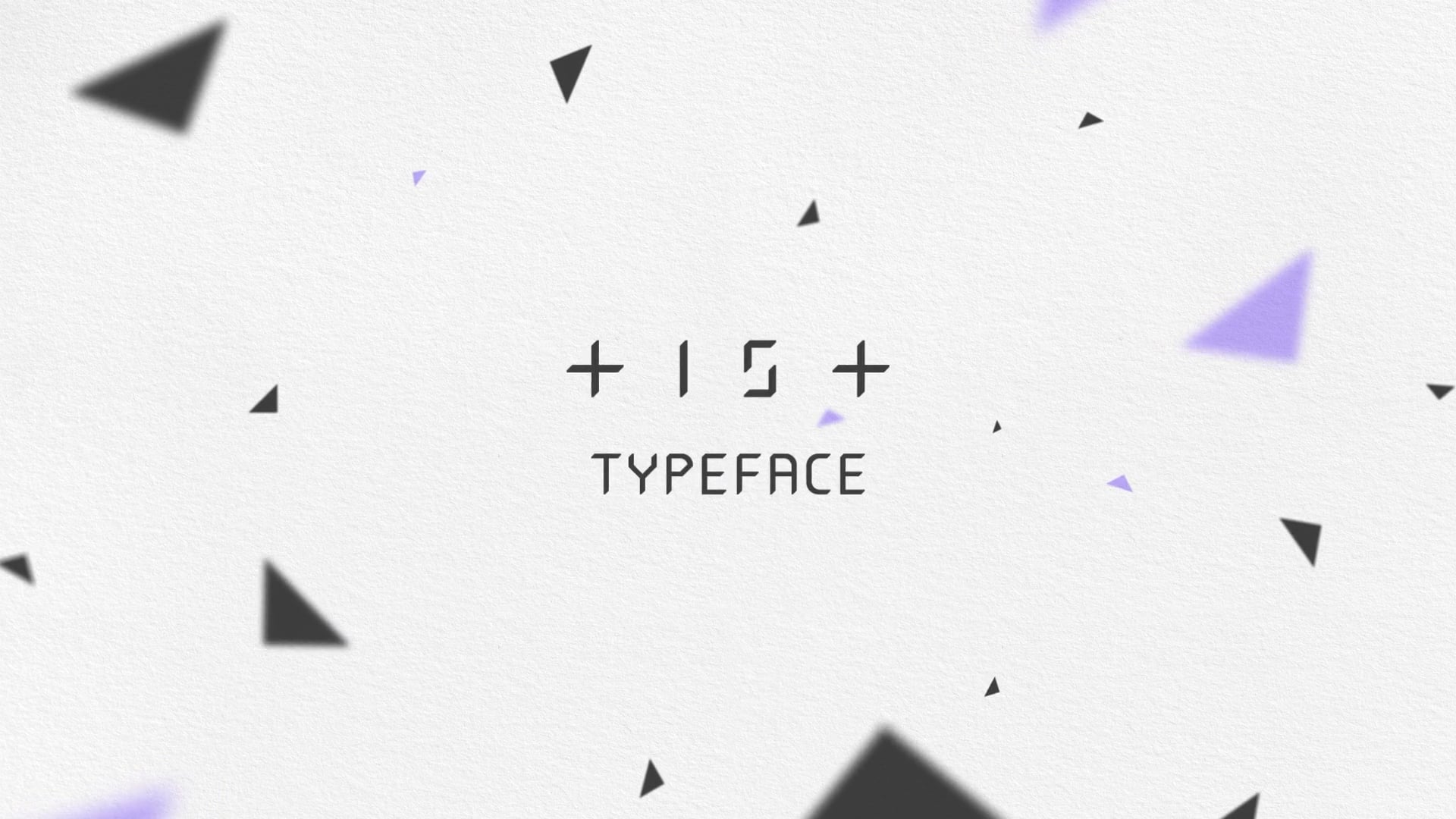 TIST +EDGE Typeface