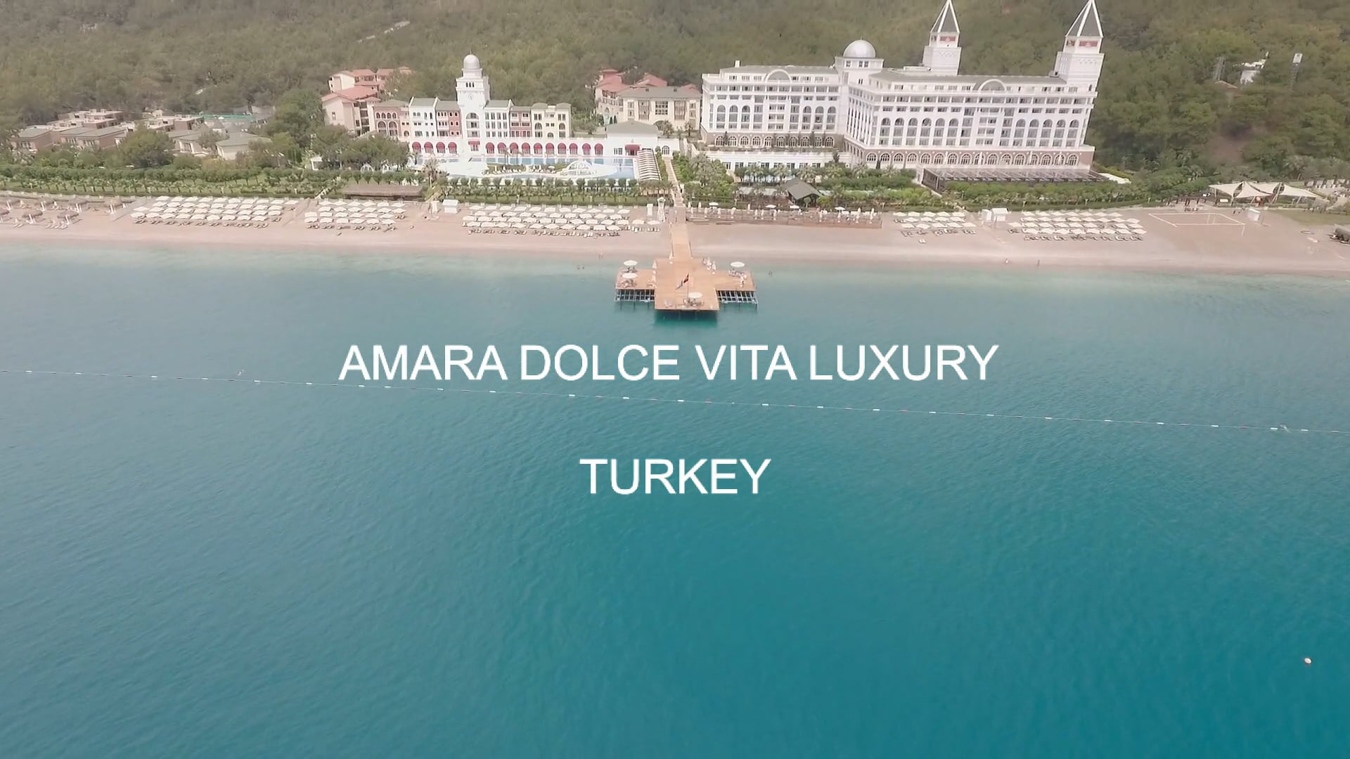 TURKEY - AMARA DOLCE VITA LUXURY on Vimeo