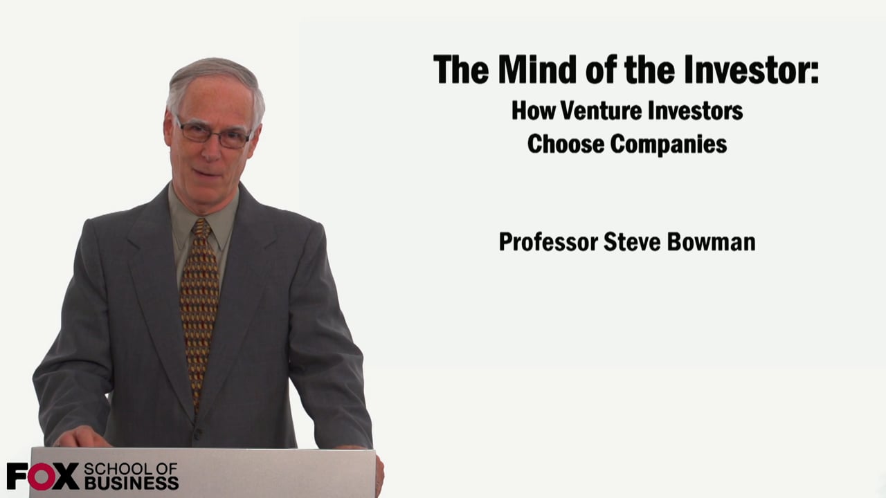 The Mind of the Investor How Venture Investors Choose Companies
