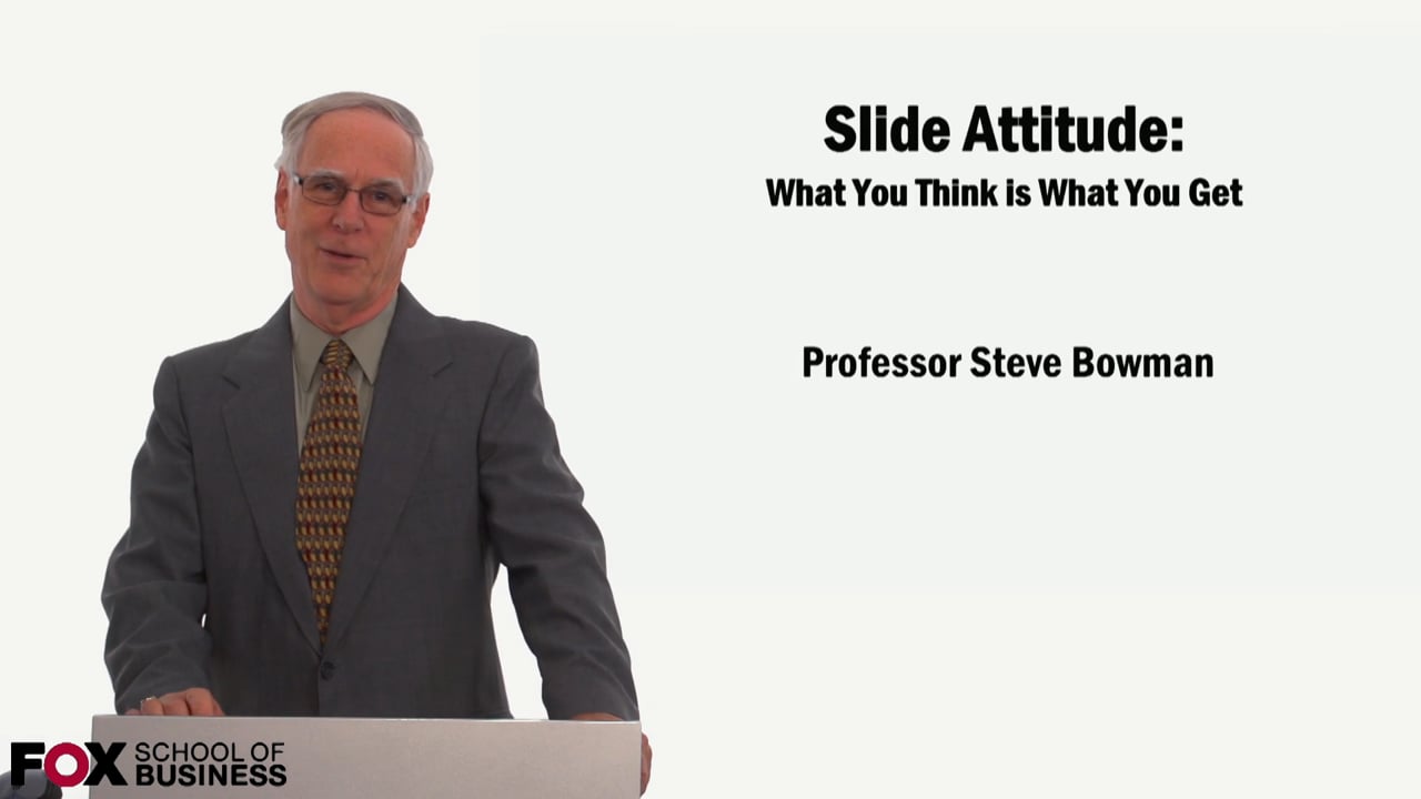 Login to view Slide Attitude What You Think is What You Get