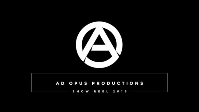 Ad Opus Productions || Showreel 2016