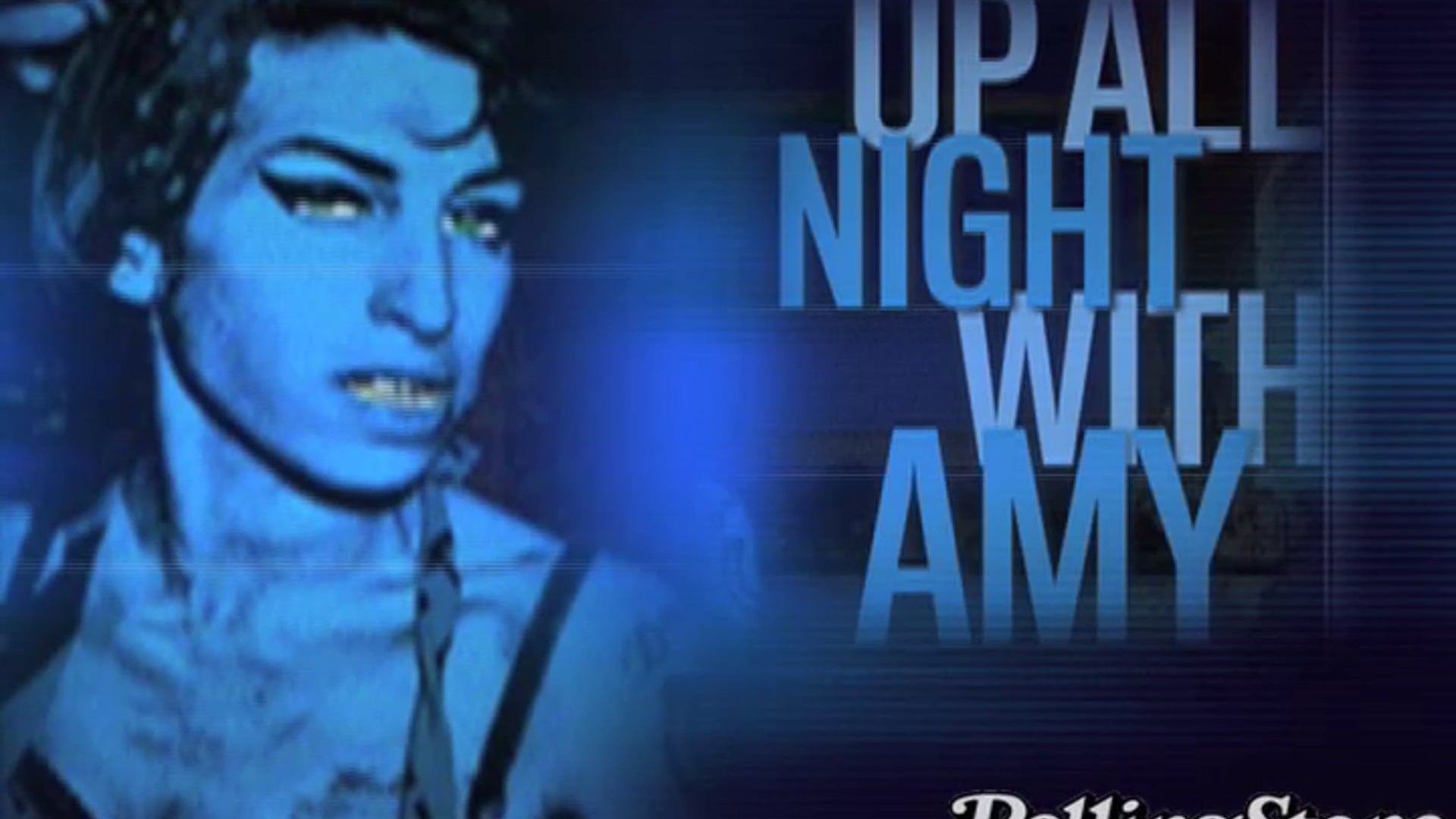Up All Night with Amy Winehouse
