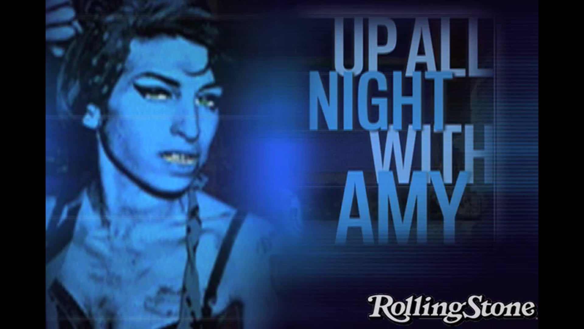 Up All Night with Amy Winehouse