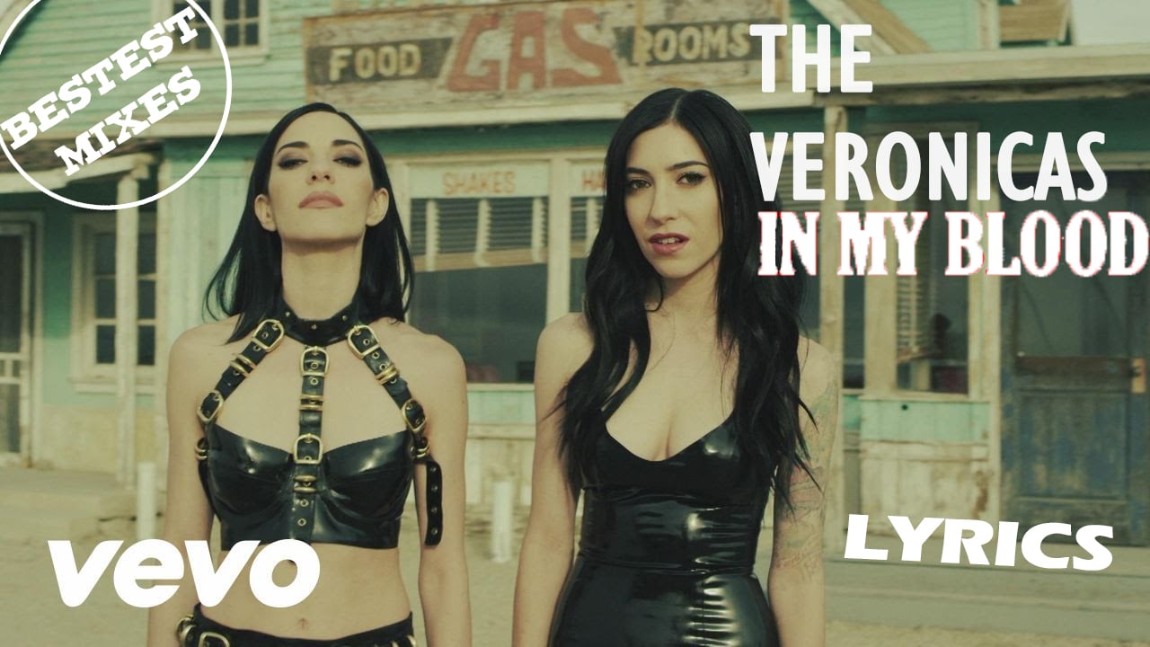 [Lyrics] The Veronicas In my blood on Vimeo