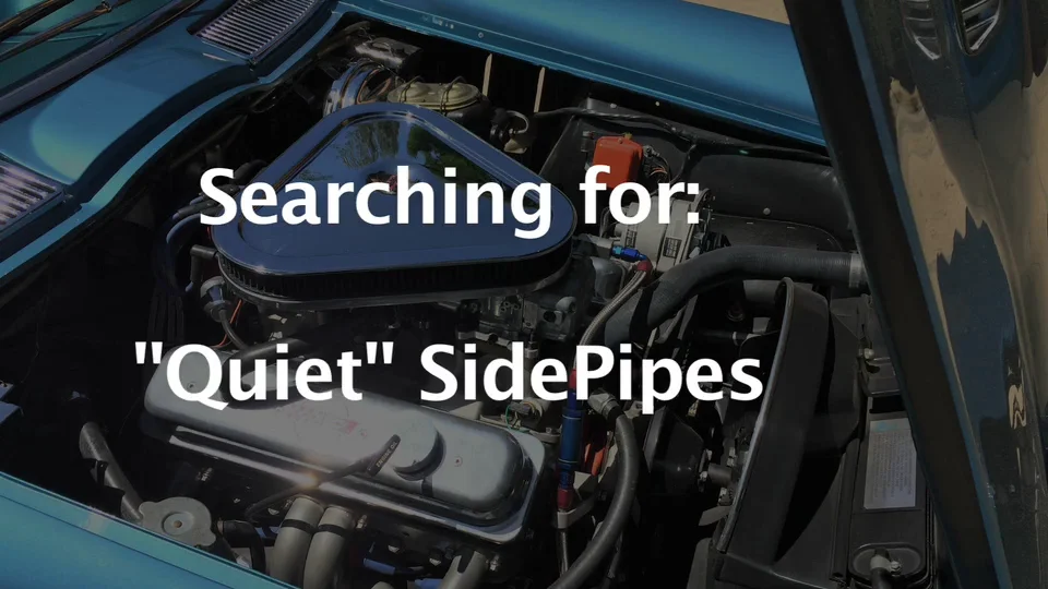 "Quiet" side Pipes