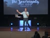 June 26 2016 - The Sovereignty of God