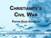Christianity's Civil War