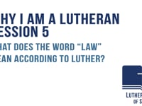 What does the word “Law” mean according to Luther?