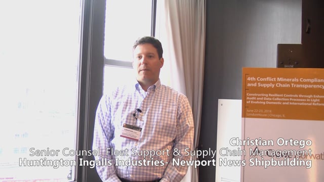 Conflict Minerals Compliance & Supply Chain Transparency Conference - Interview: Christian Ortego, Huntington Ingalls Industries