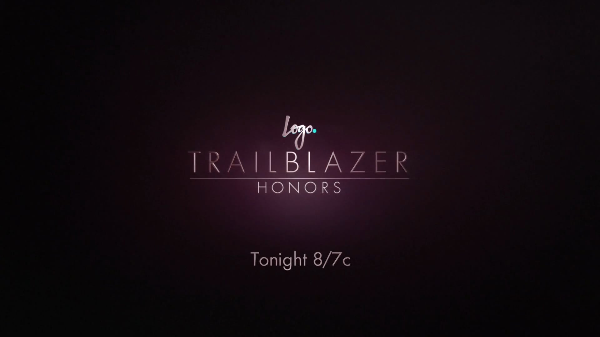 LOGO Trailblazers Honors - TV30 "Heroes / Tonight"