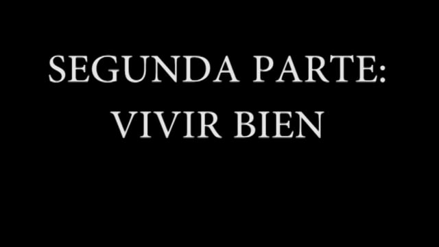 Nacer, vivir, morir bien. ¿Se puede? (2ª PARTE - Vivir bien)