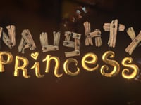 Naughty Princess