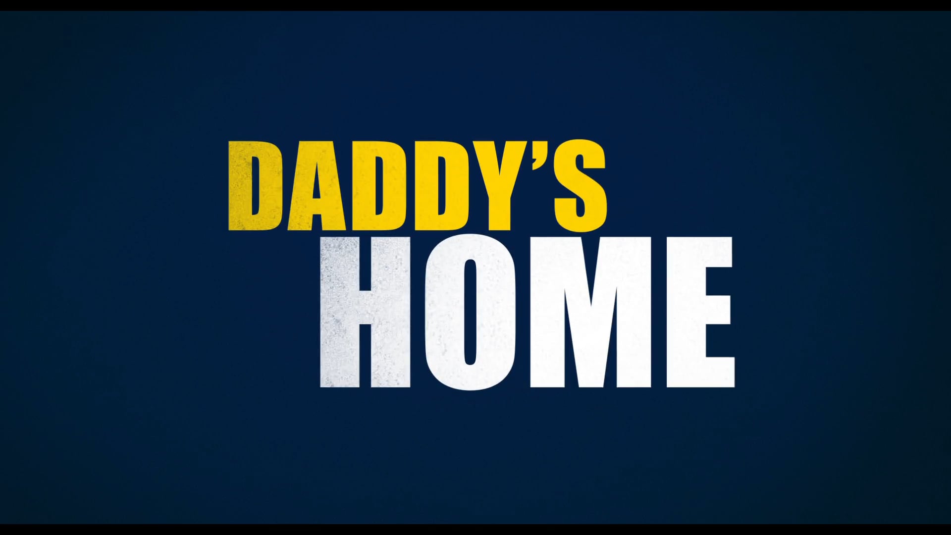 DADDY'S HOME - "Best Dad" TV30