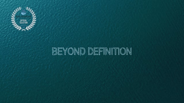 Beyond definition | short film