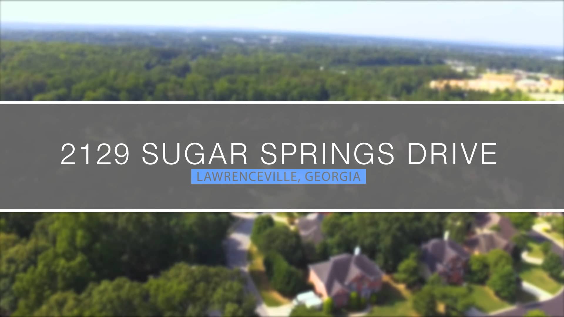 2129 Sugar Springs Dr, Lawrenceville, GA 30043 on Vimeo