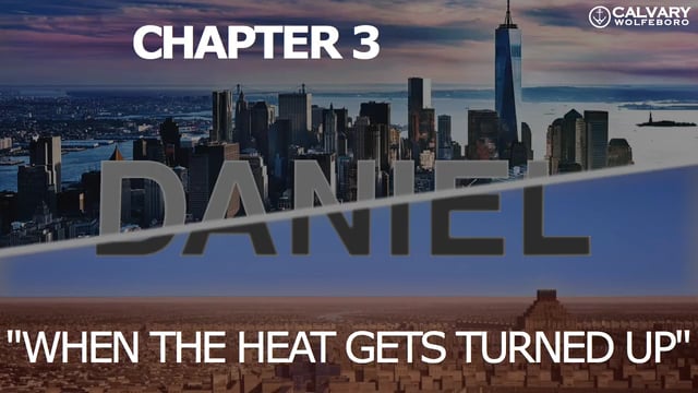 Daniel: Chapter 3 - 