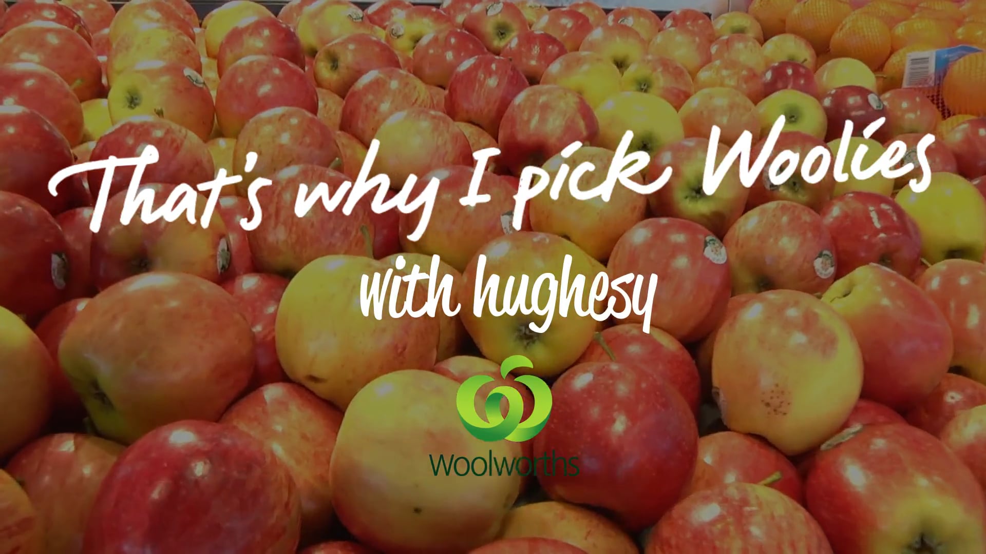 Woolworths - That's Why I Pick Woolies