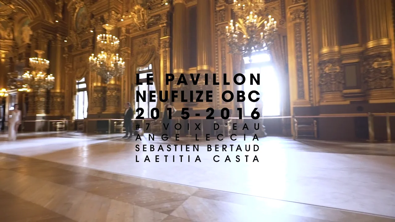 Pavillon Neuflize OBC / INA #7 Voix d'eau / Ange Leccia - Sébastien Bertaud  - Laetitia Casta - VF