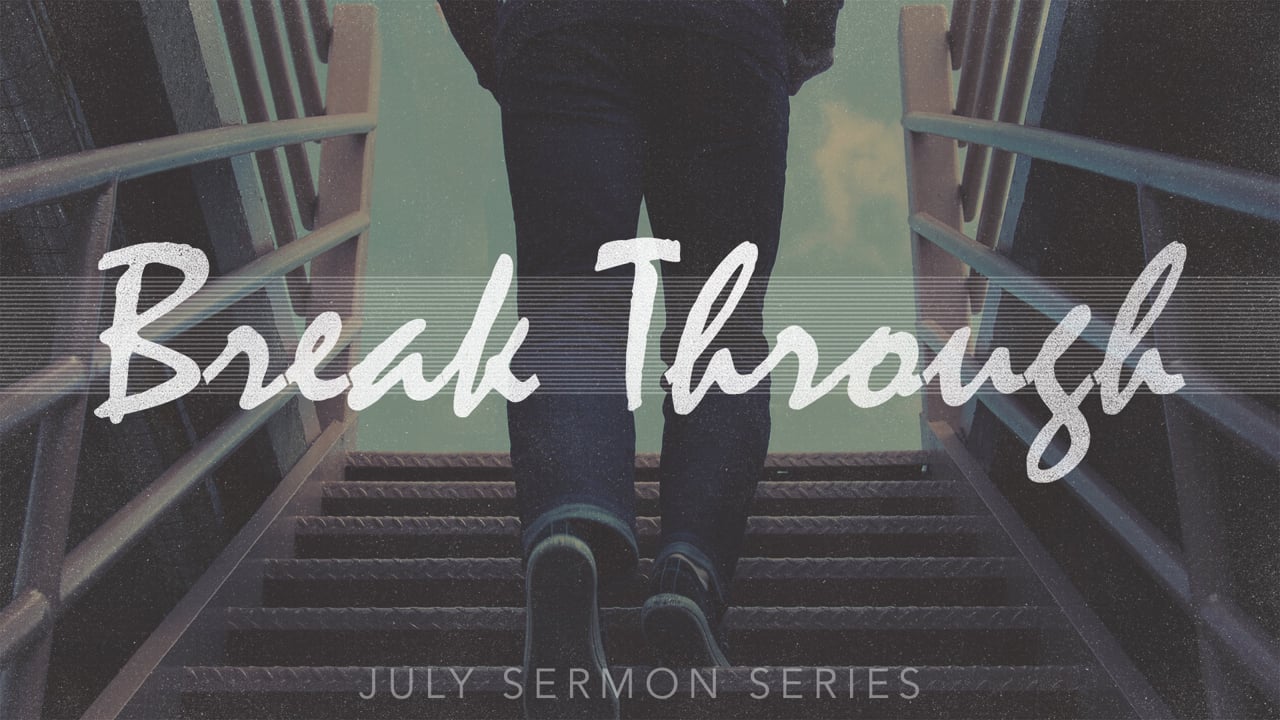 Break Through Week 3