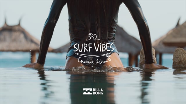 SURF VIBES Lombok Island presented by Billabong