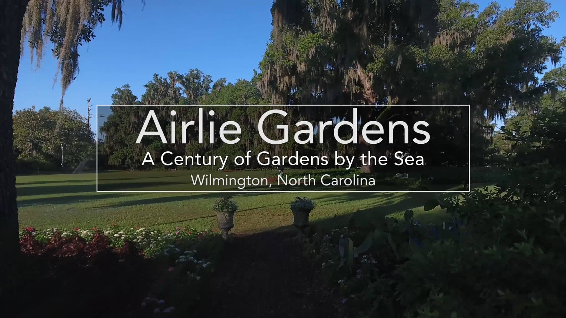 Airlie Gardens on Vimeo