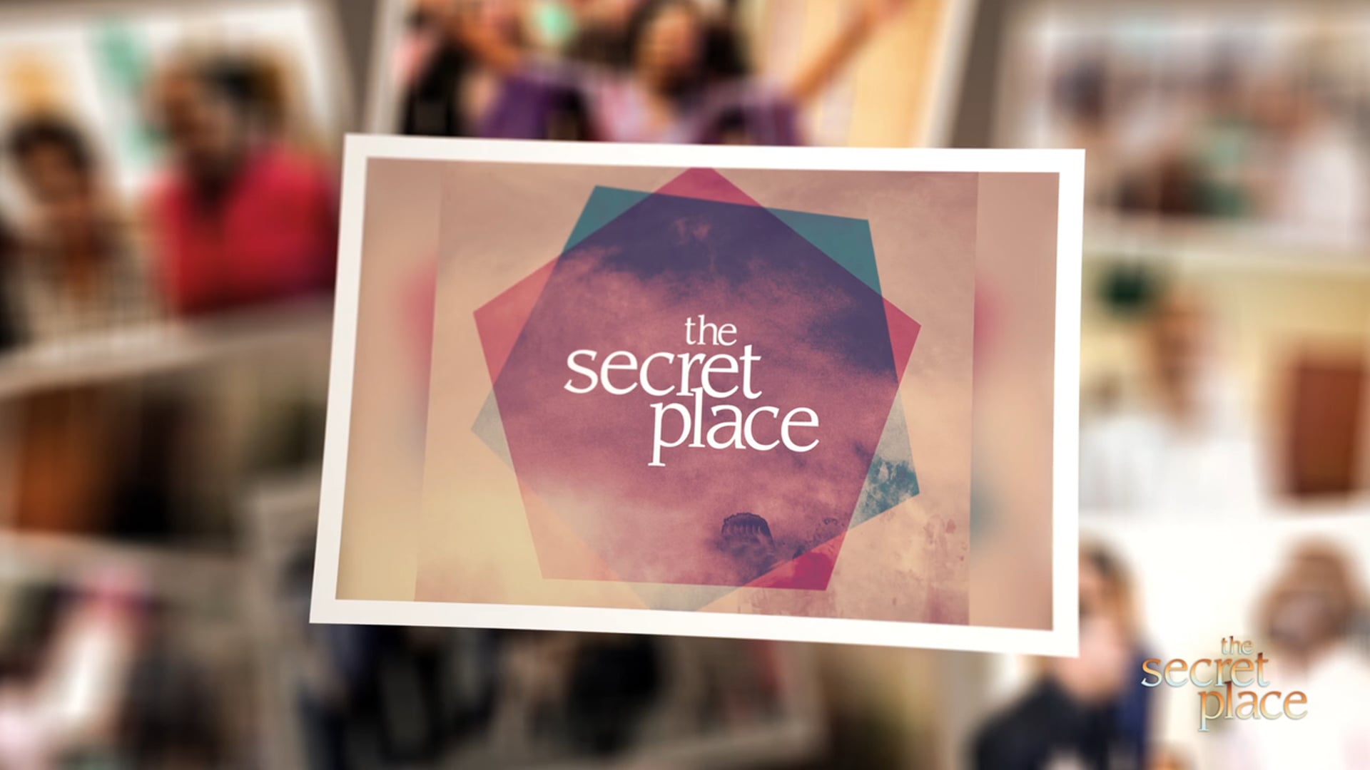 The Secret Place: Fanning the Flames of Revival