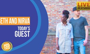 Meet Seth and Nirva