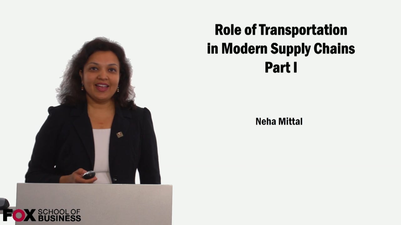 Role of Transportation in Modern Supply Chains Part 1