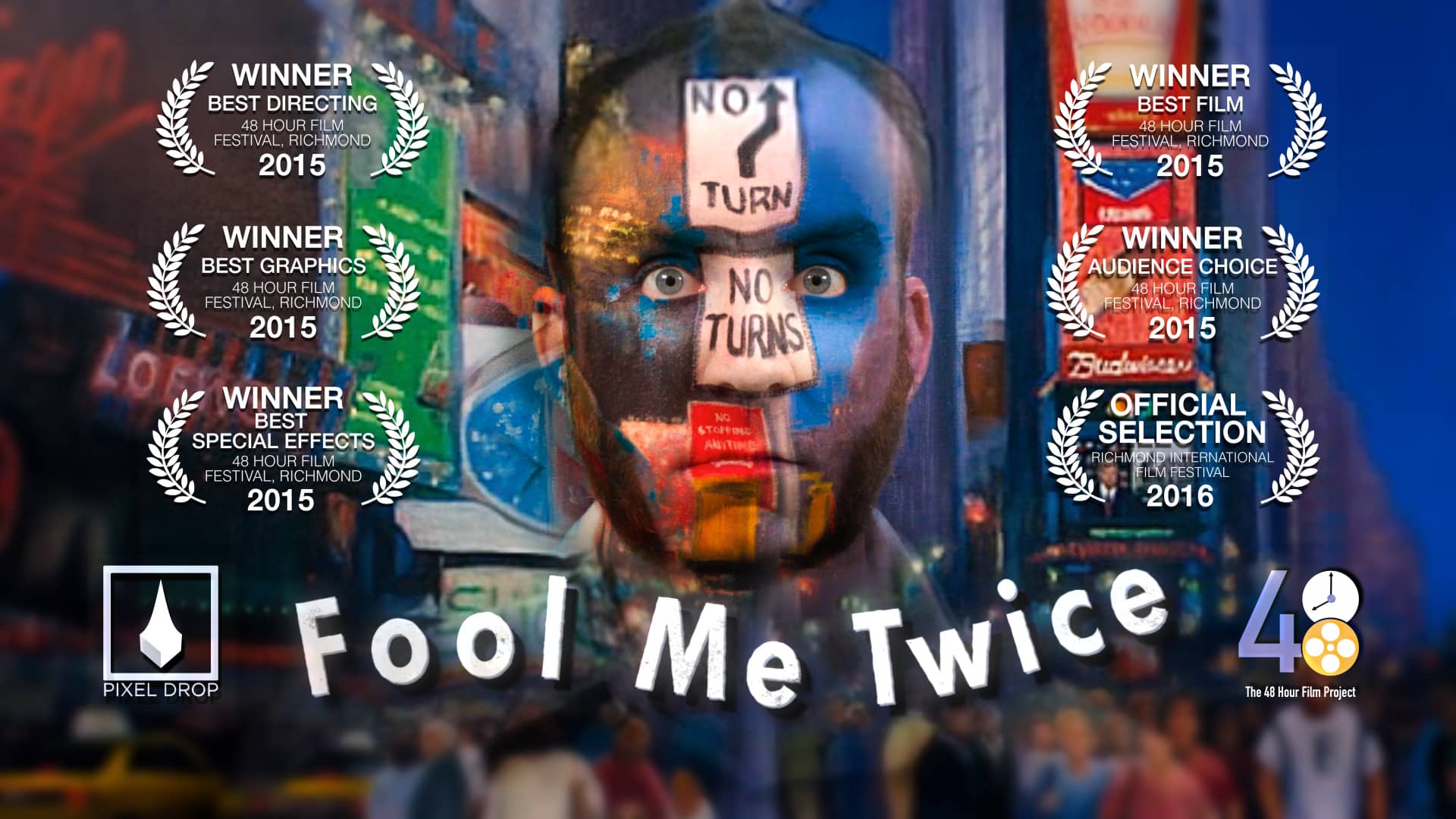 Fool Me Twice a Pixel Drop film (2015) 48 Hour