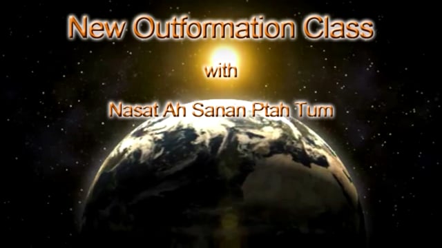 New Outformation Class with Nasat Ah Sanan Ptah Tum 6-11-16