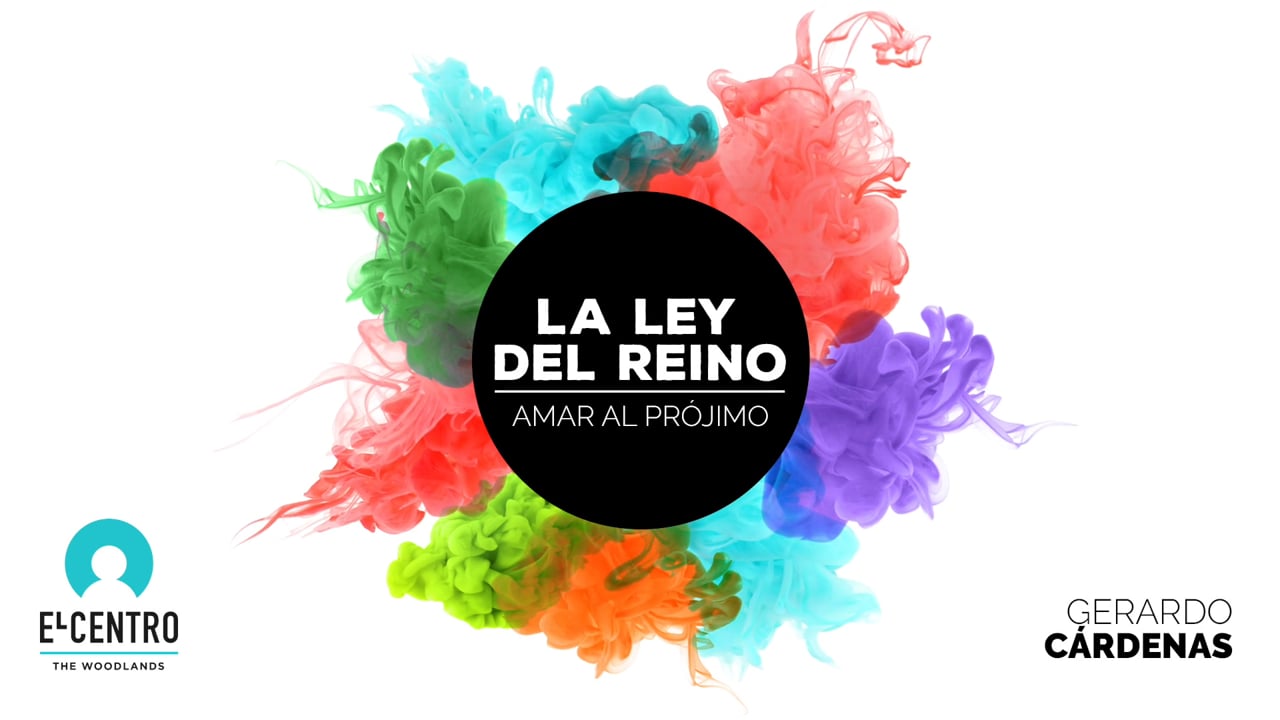 La Ley Del Reino Amar Al Projímo
