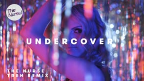 UNDERCOVER - THE NURSE (TREH'S ELECTRO BANGER REMIX)