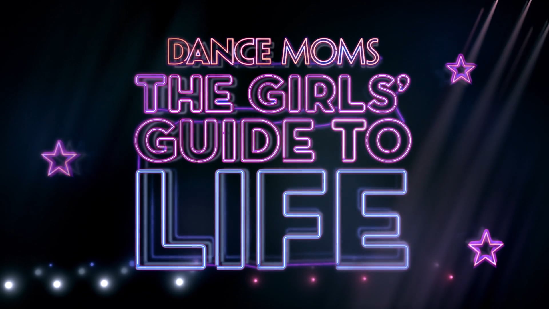 Guide To Life Series - Dance Moms