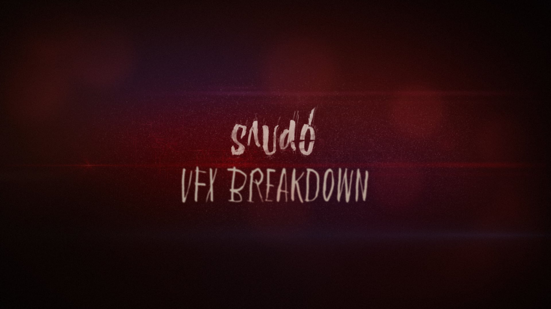 BREAKDOWN VFX SAUDO