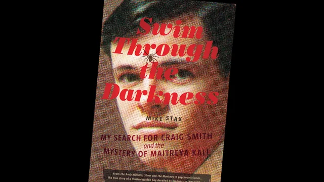 Swim Through the Darkness: My Search for Craig Smith and the Mystery of  Maitreya Kali: Stax, Mike: 9781934170656: : Books