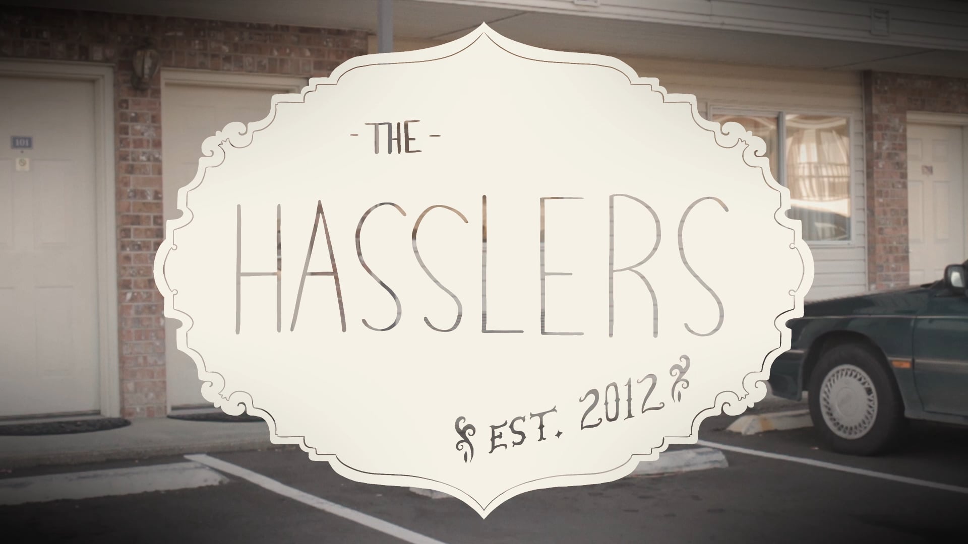 The Hasslers || Loves Company