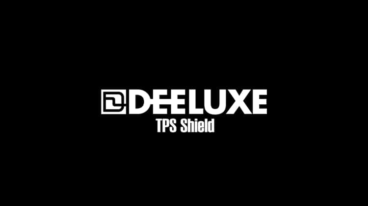 Deeluxe Technology. TPS Shield.