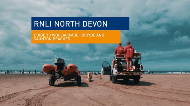 RNLI North Devon - Guide to Woolacombe, Croyde and Saunton Beaches