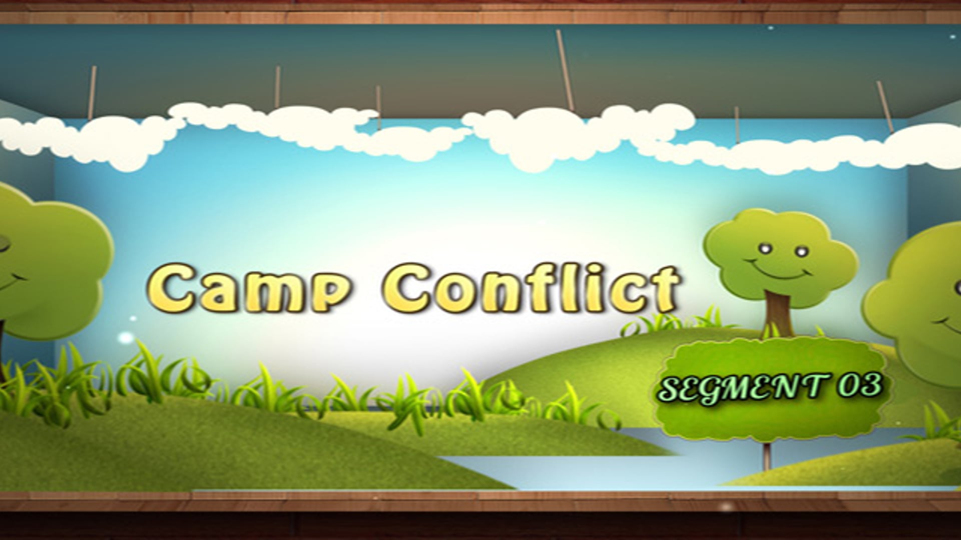Camp Training Segment 3 - Camp Conflict