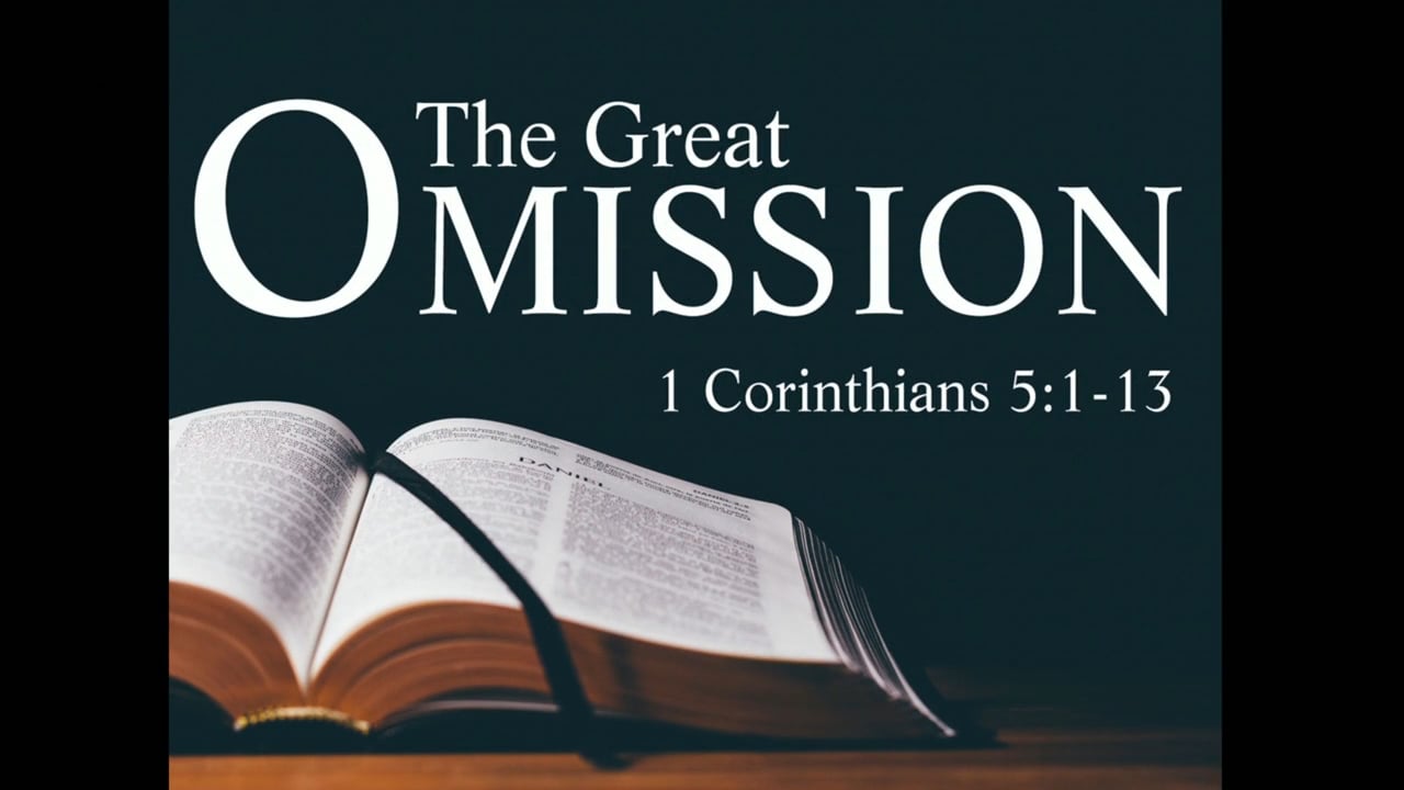 The Great Omission Part 2 (Steve Higignbotham)