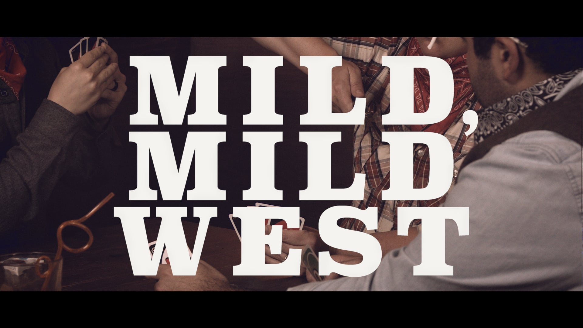Mild, Mild West