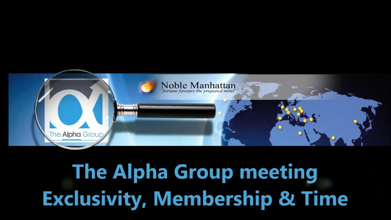 The Alpha Group meeting - Exclusivity, Membership & Time