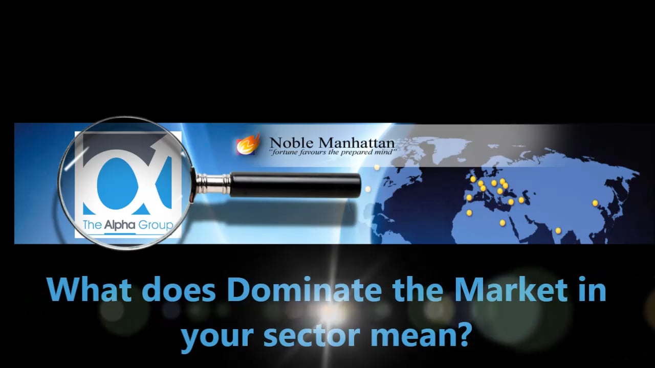 What does Dominate the Market in your sector mean?