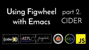15. Using Figwheel With Emacs, part 2: CIDER