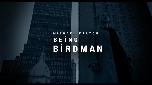 Birdman - Being Birdman