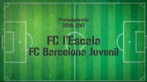 Fc L'Escala 0 - 5 Barça Juvenil P1