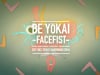 Be Yōkai - Facefist